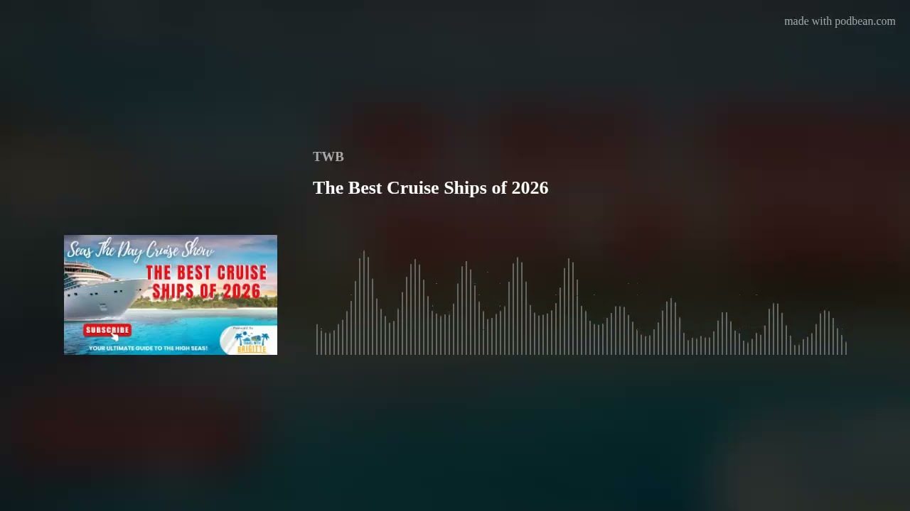 The Best Cruise Ships of 2026