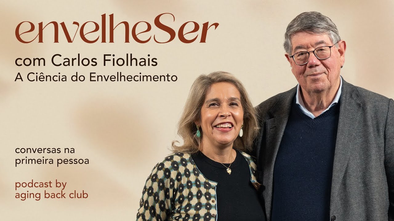A Ciência do Envelhecimento c/ Carlos Fiolhoais | The Aging Back Podcast