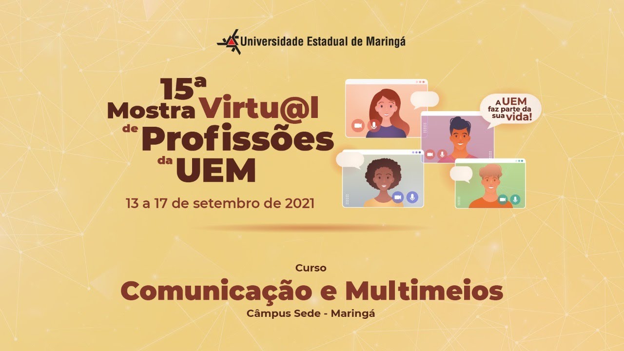 Comunicação e Multimeios - Campus Sede - UEM (17/09 - 19h)