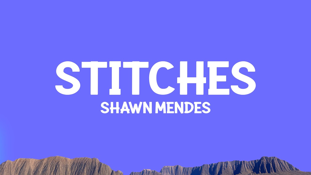 @shawnmendes - Stitches (Lyrics)