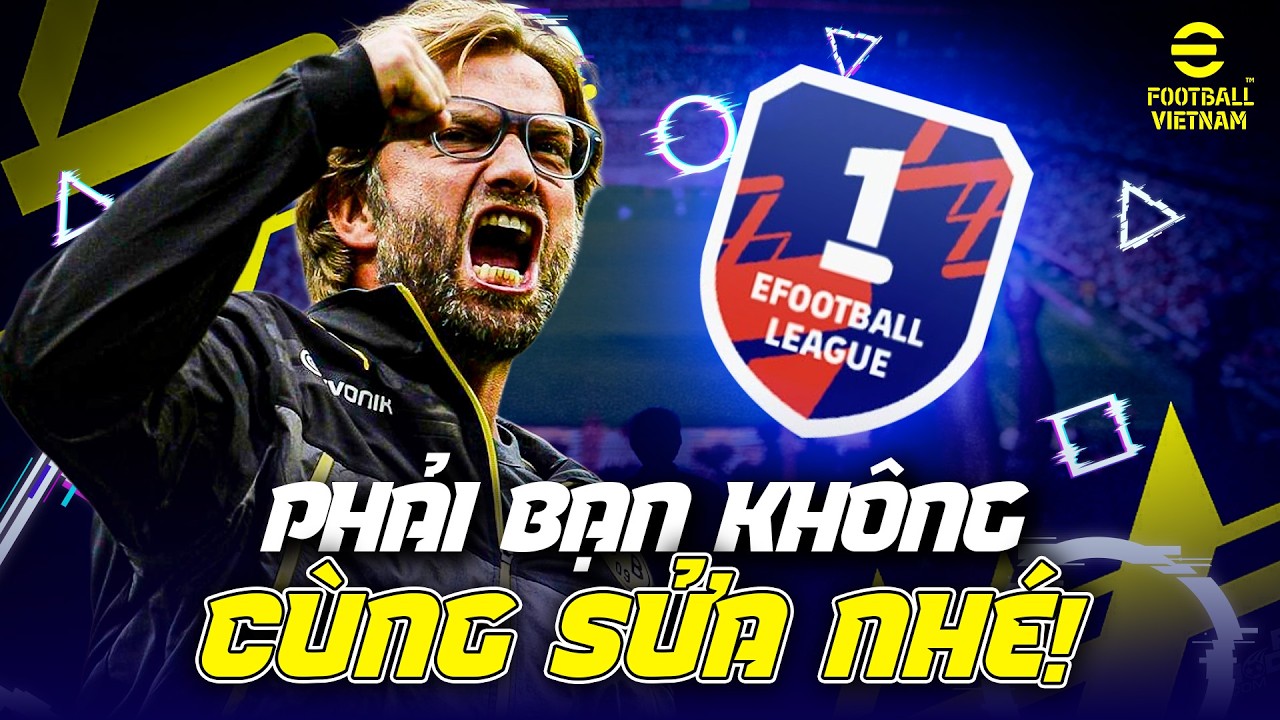 5 THÓI QUEN TỐT GIÚP BẠN LEO DIVISION NHANH HƠN TRONG eFOOTBALL MOBILE