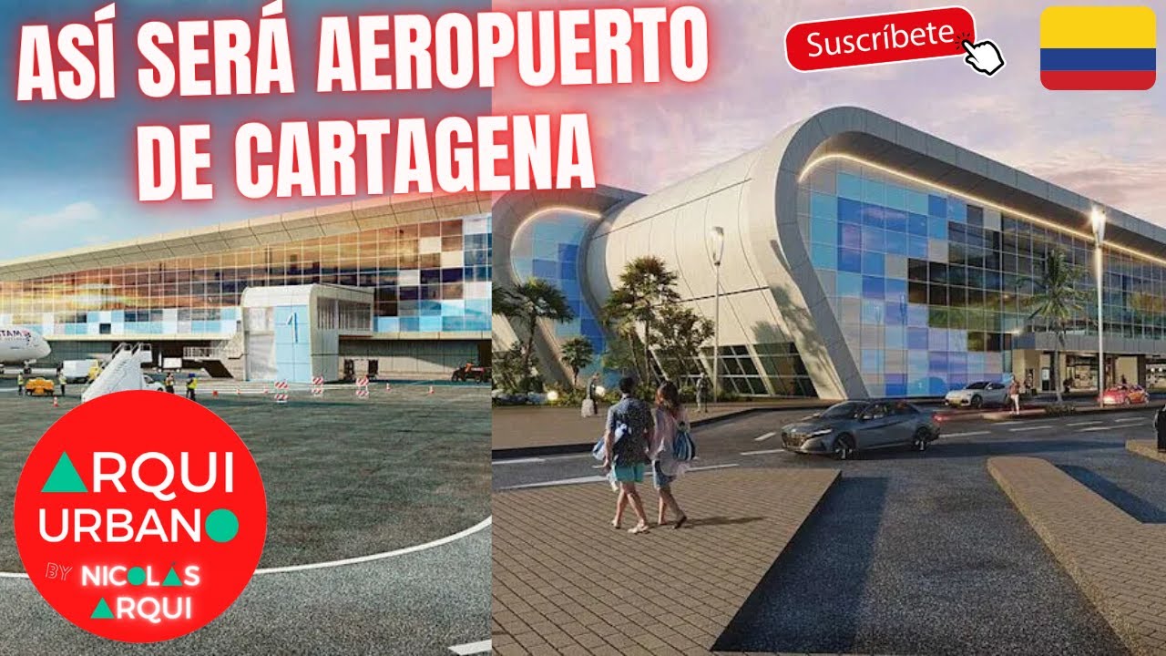 🚧Así Será el Aeropuerto de Cartagena: Puerta que quedó pequeña pero Ampliación busca ser REFERENTE