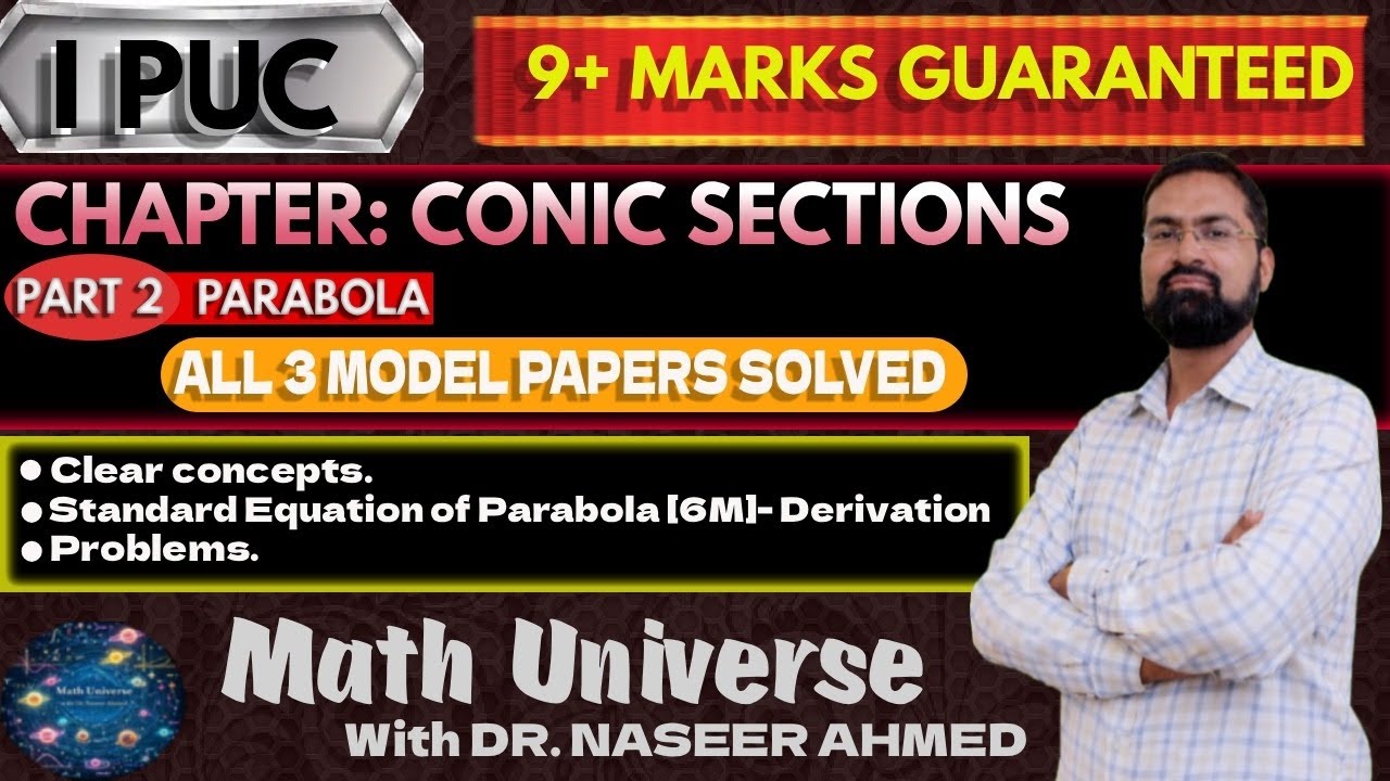 Conic Section-Parabola | Concepts + MQP + Short tricks | I PUC | Math Universe with Dr. Naseer Ahmed