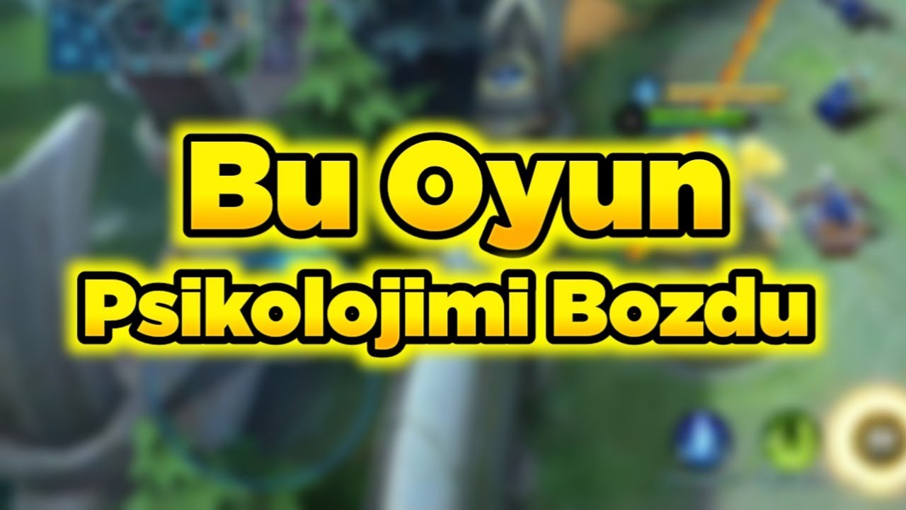 Çıldırdım Kudurdum Buraya Ağır Küfürler Yazmak İstiyorum Ama Yapmayacağım :) Mobile Legends