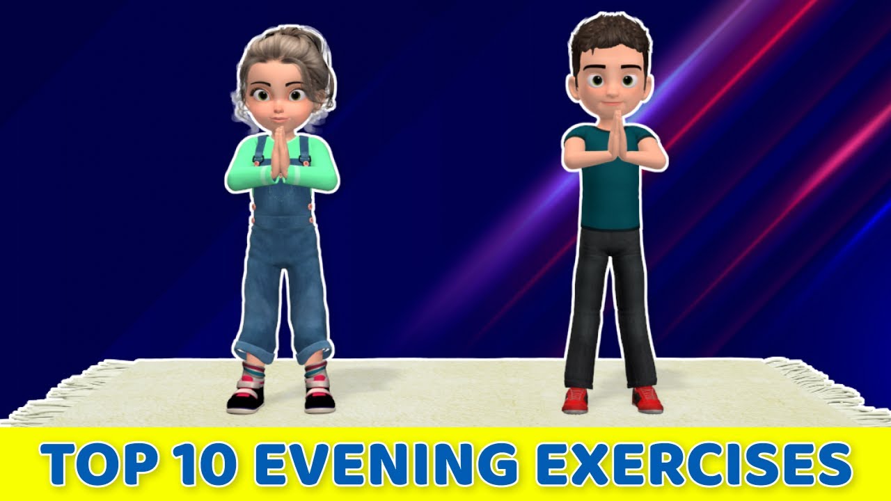 TOP 10 KIDS EVENING EXERCISES [NO JUMPING]