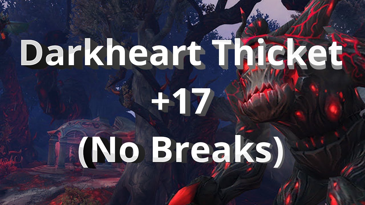 Групповой этап WoW Mythic Dungeon International в Европе (без перерывов): Darkheart Thicket +17, ...