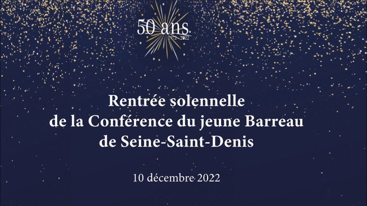 Rentrée solennelle du Barreau de Seine-Saint-Denis - Édition 2022