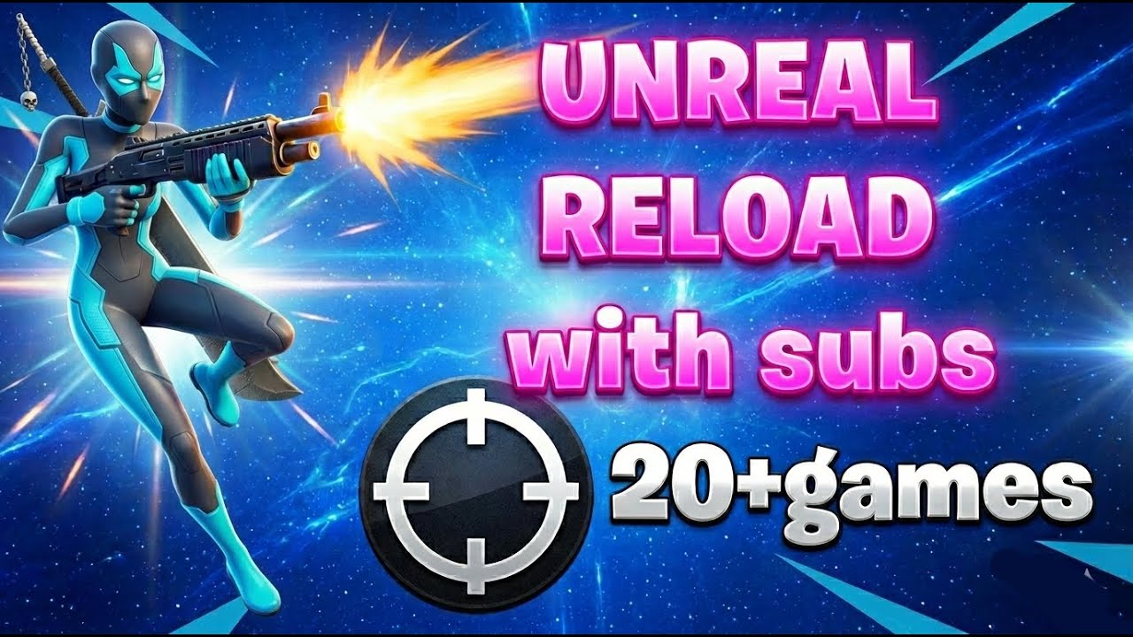 UNREAL RELOAD