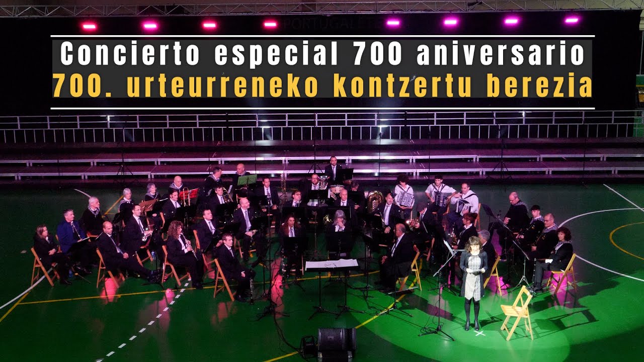 Concierto especial 700 aniversario / 700. urteurreneko kontzertu berezia