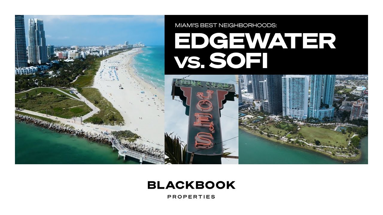 Edgewater, Miami vs. South of Fifth Neighborhood