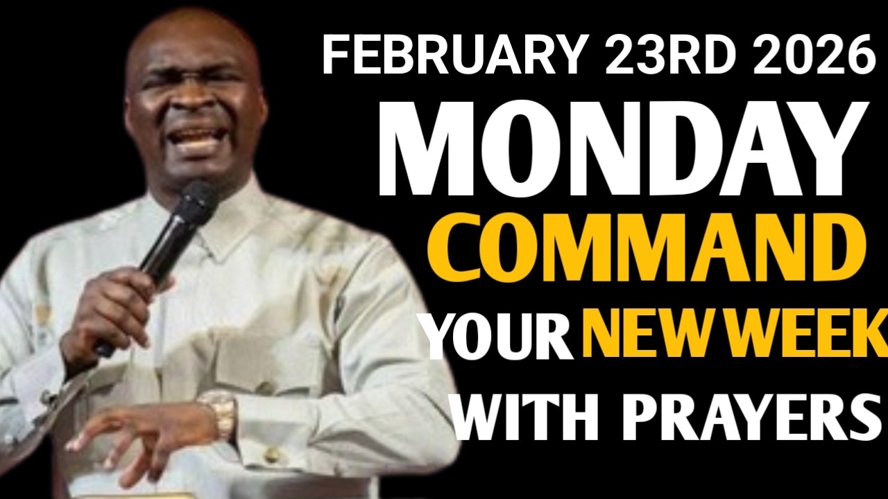 [Monday 23rd February,2026]Start Your NEW WEEK With Prayer Spiritual Prayer By Apostle Joshua Selman