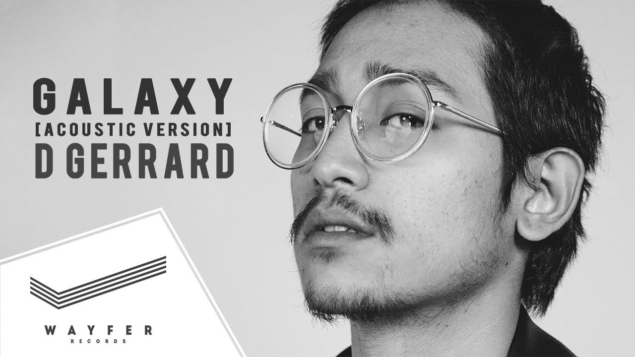 D GERRARD - GALAXY (Acoustic) feat. Kob The X Factor【Lyric Video】