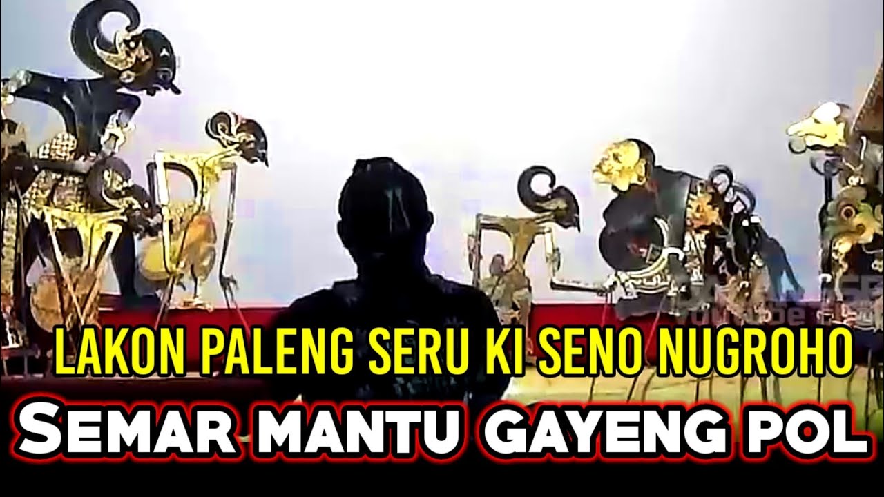 Sepecial lucu!! Semar mantu gayenge ora jamak Ki Seno Nugroho