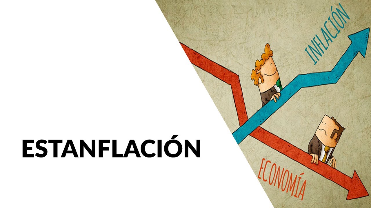 &iquest;QU&Eacute; es la ESTANFLACI&Oacute;N?