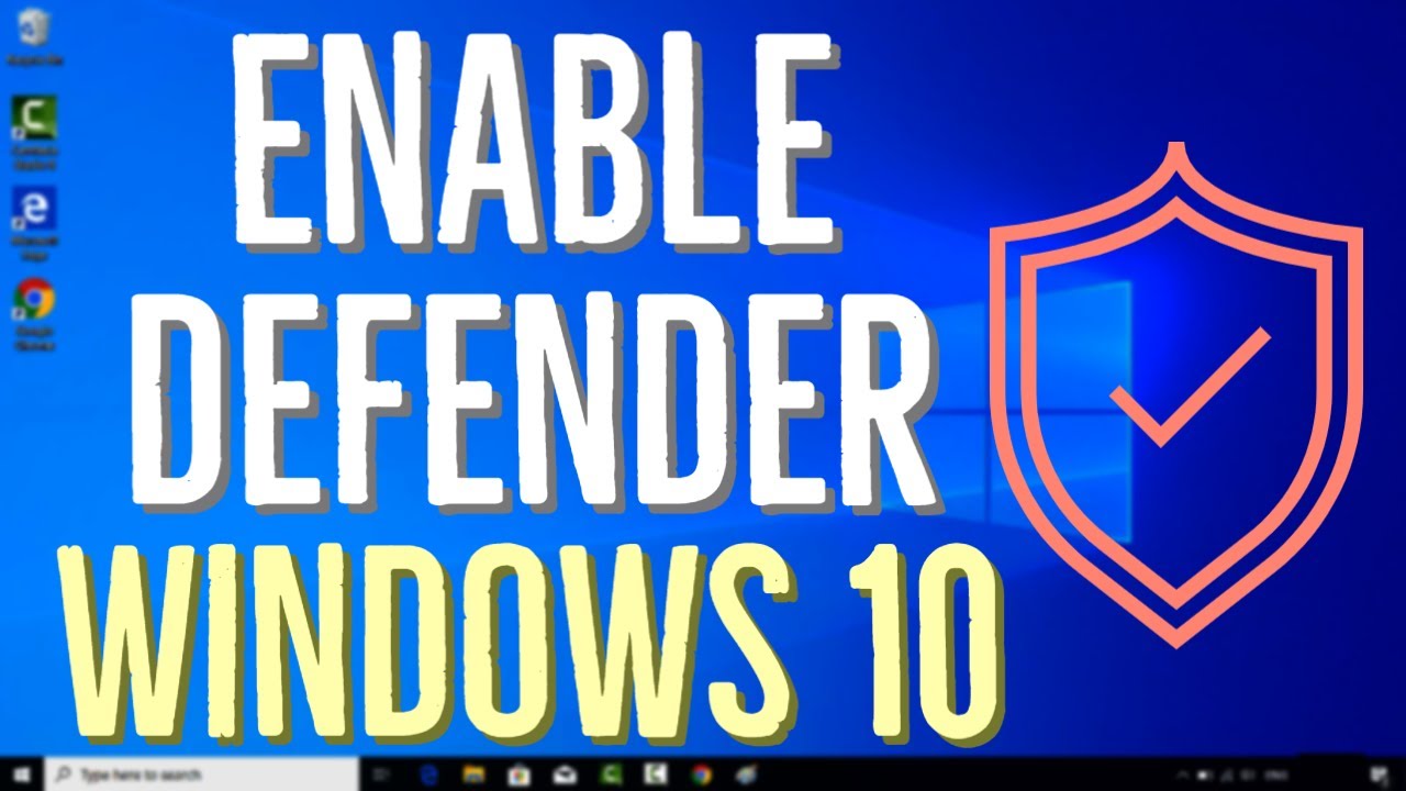 How to Enable Windows Defender in Windows 10