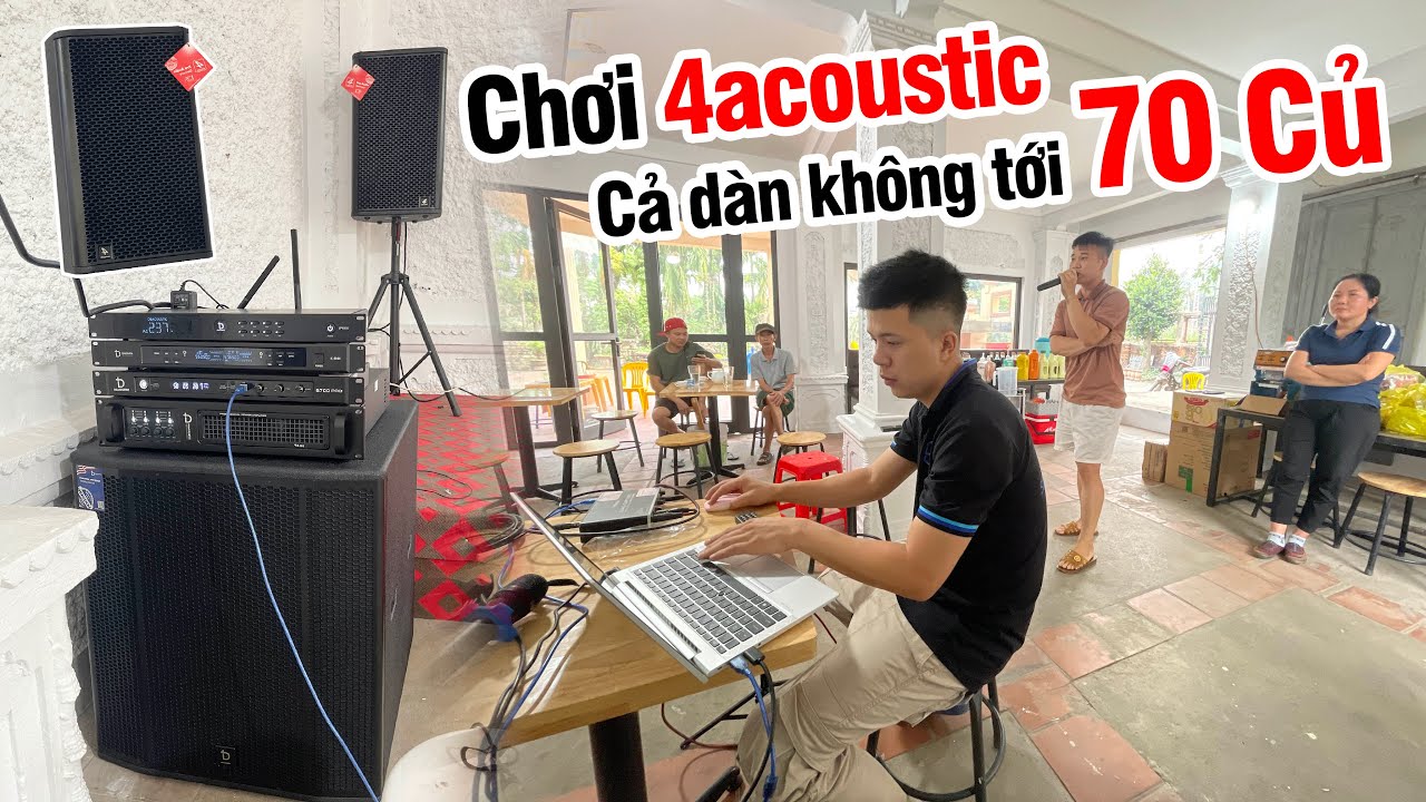 Dàn 4Acoustic V12 & DB Chơi Nhạc Mạnh Cực Căng Về Bắc Giang