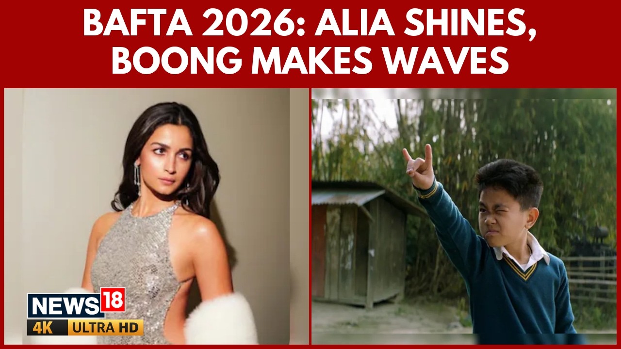 BAFTA 2026: Alia Bhatt Shines, Farhan Akhtar Backed Manipuri Film ‘Boong’ Wins Big Awards | N18G |4K