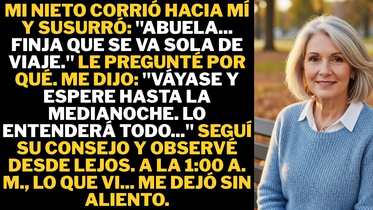 “Abuela… haz creer a todos que viajarás sola”, me susurró mi nieto después de descubrir el oscuro