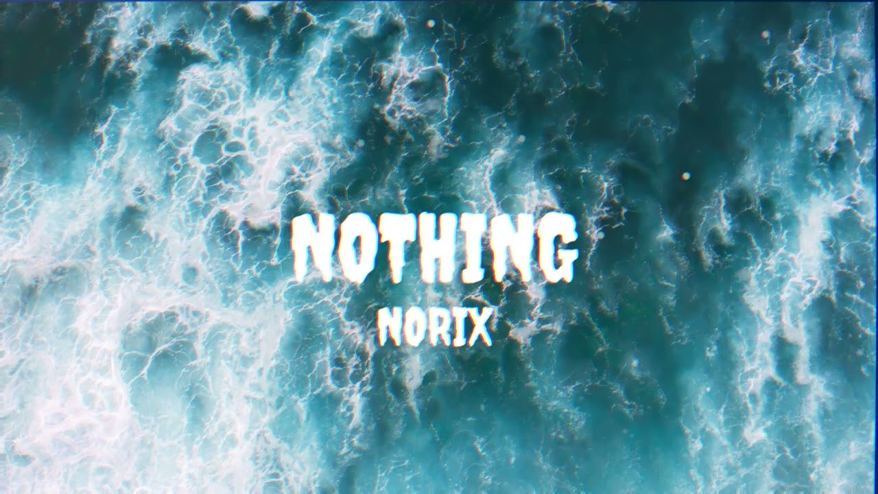NORIX - NOTHING
