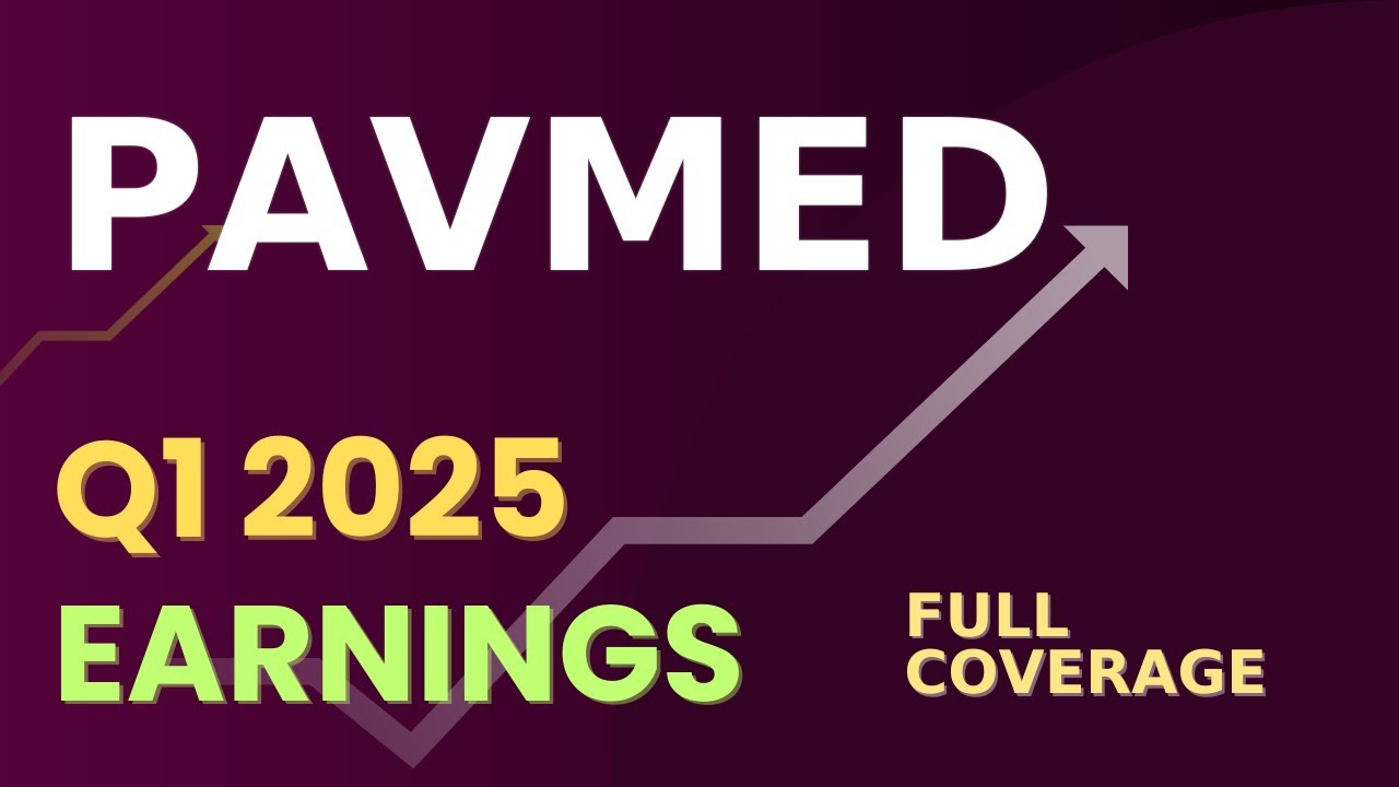 PAVmed (PAVM) Q1 2025 Earnings &ndash; Full Coverage
