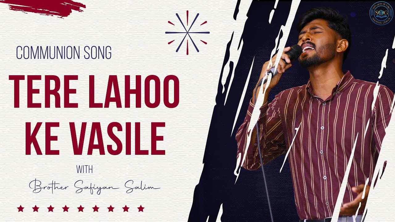 Live Worship Songs 2026: Tere Lahoo ke Vasile | Servants Of God Apostolic Church