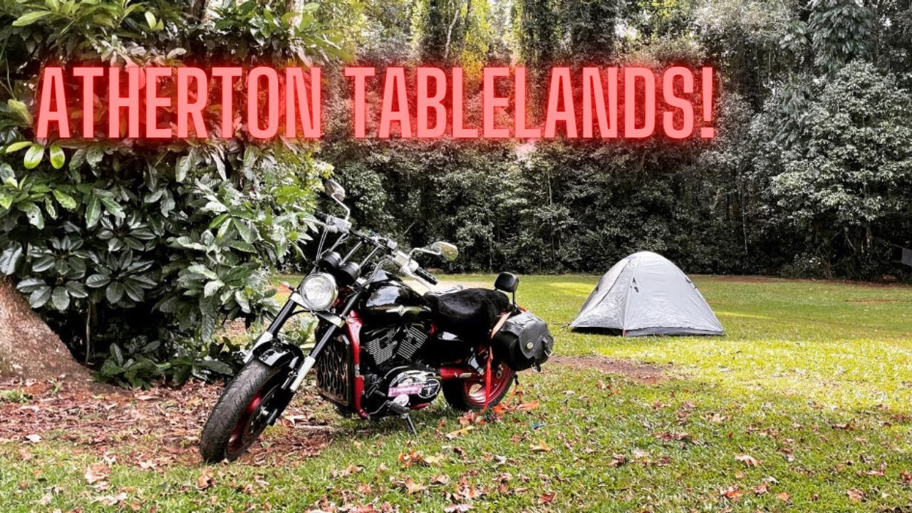 The Atherton Tablelands- Motorcycle Camping!