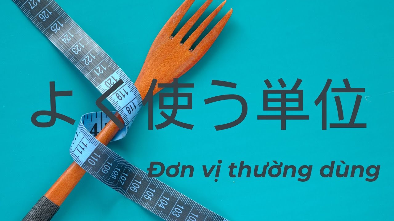 【#15】ベトナム語初心者向け｜よく使う単位