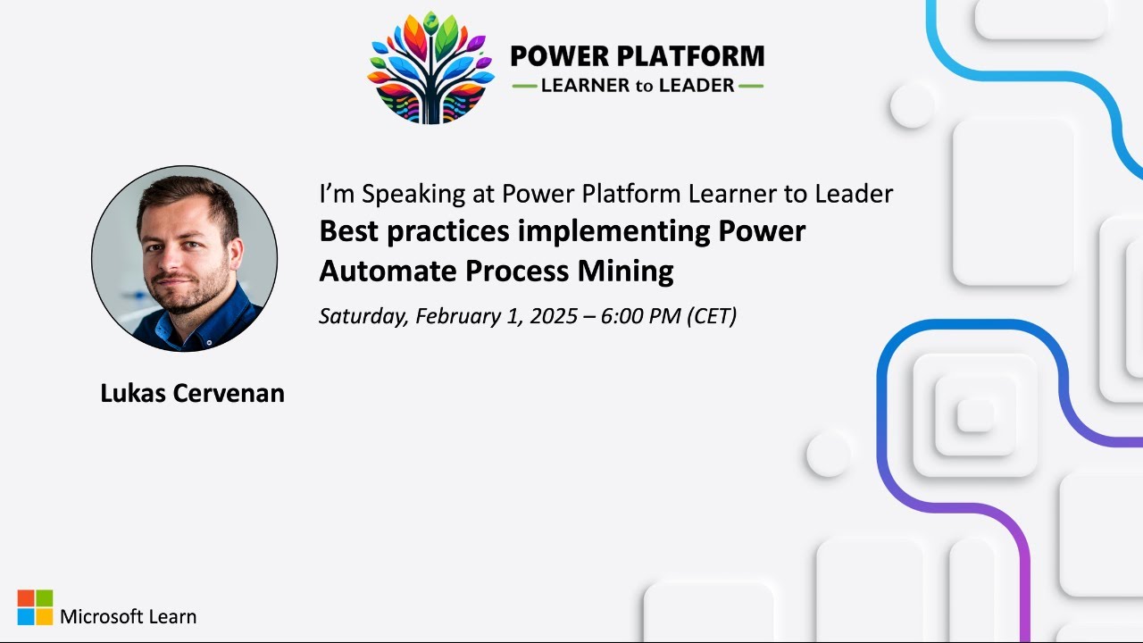 Lukas Cervenan - Best Practices Implementing Power Automate Process Mining