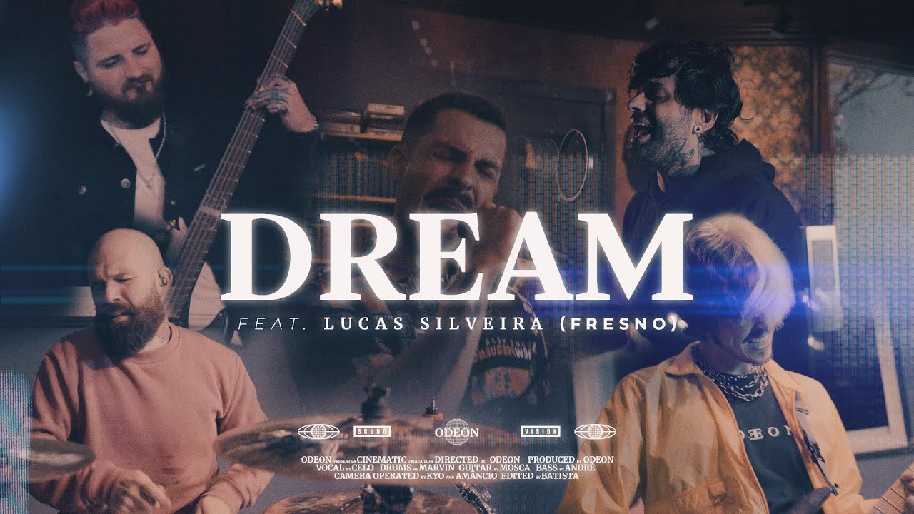 Odeon | dream feat. Lucas Silveira (Fresno) [Official Music Video]