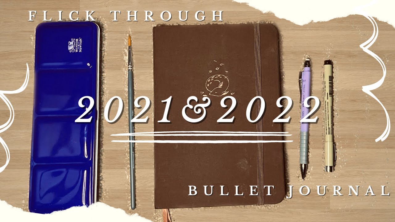 2021 & 2022 Bullet Journal Flick Through