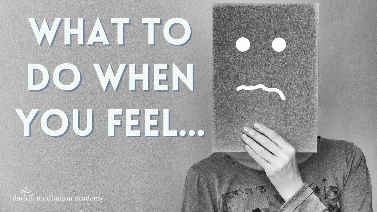 What to do when you feel depressed, lonely, anxious, or lost (No toxic positivity!) | davidji