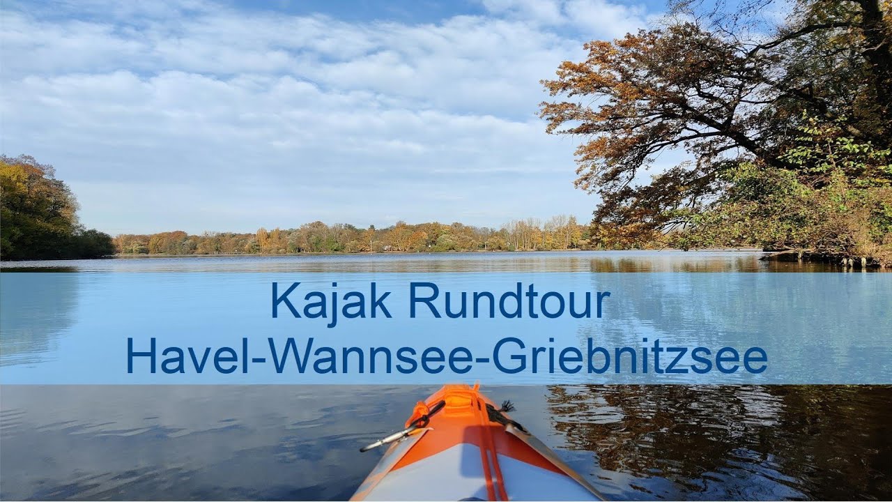 Kajak Rundtour Havel-Wannsee-Griebnitzsee