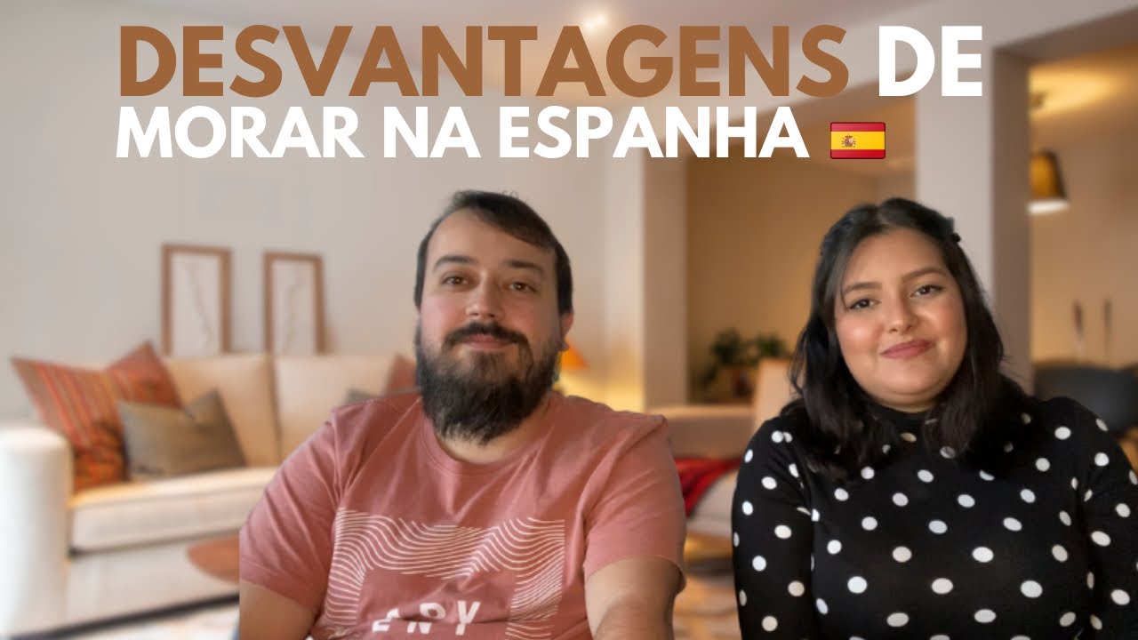 LADO RUIM DE MORAR NA ESPANHA | Desvantagem da Espanha - Brasileiros na Espanha - Casei e Imigrei