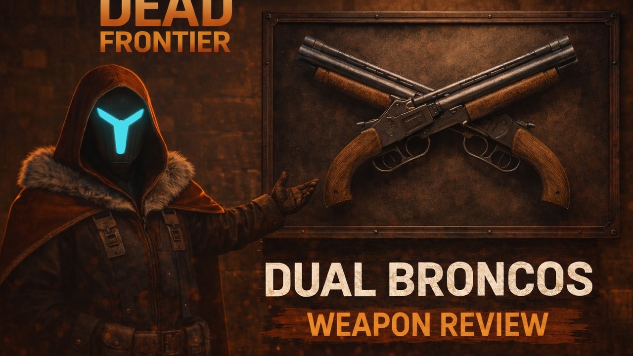 Dead Frontier - Weapon Review - Dual Broncos Review