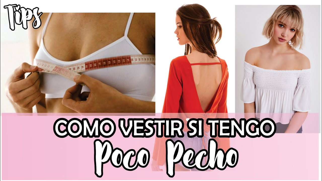 Como vestir si tengo Pecho Pequeño