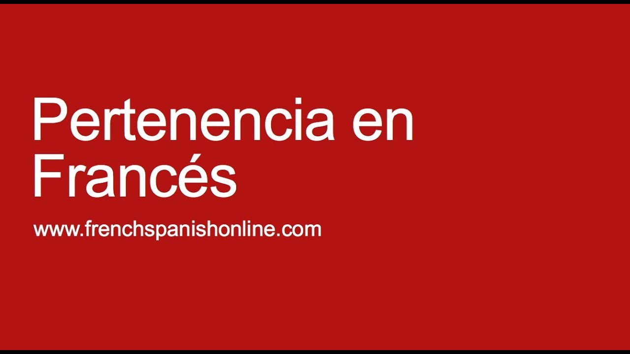 Pertenencia en Francés