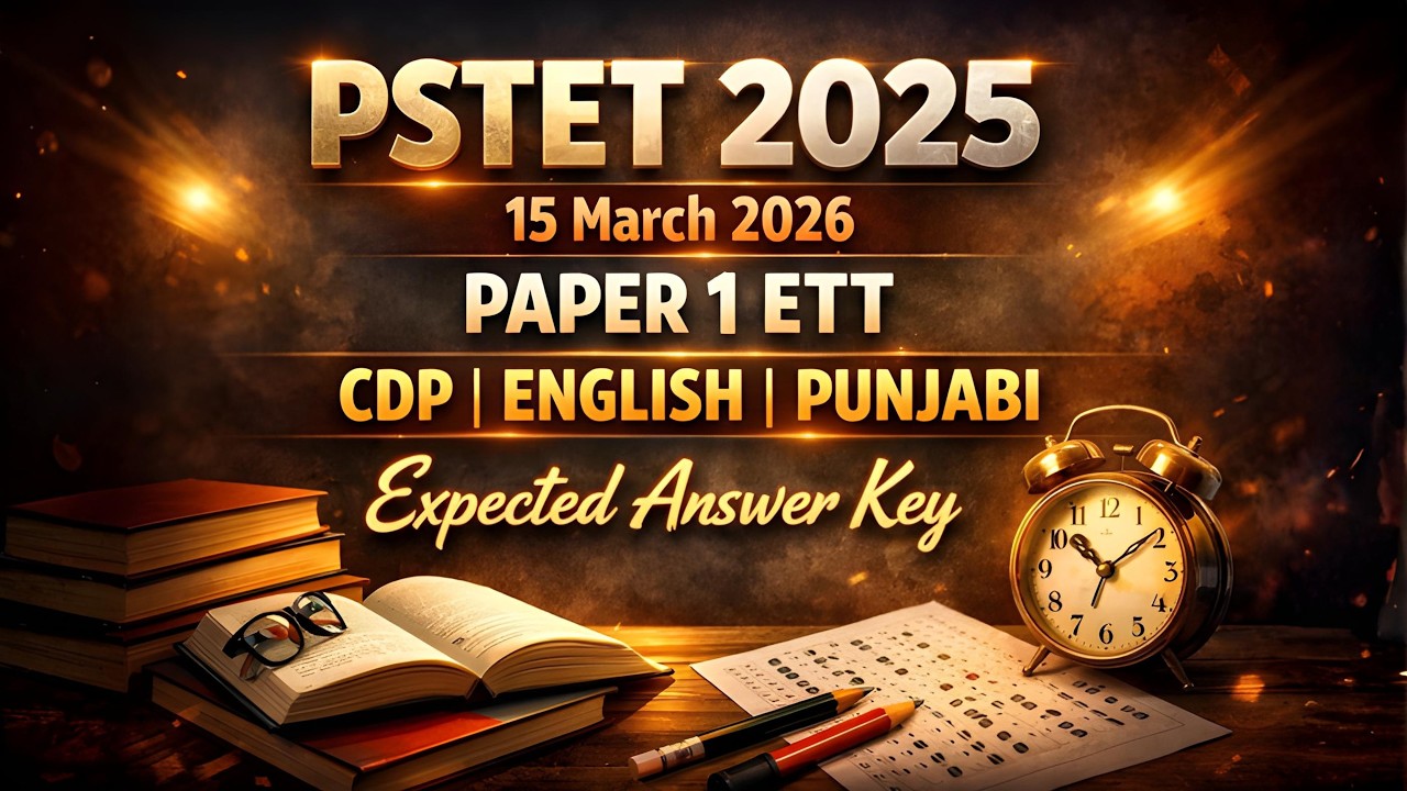 PSTET 2025 - 15 March 2026 Paper 1 ETT 