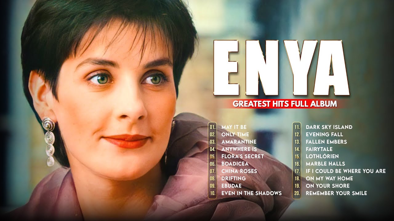 The Very Best Of ENYA Songs 2022💝ENYA Collection 2022💝ENYA Greatest Hits Full Album 2022