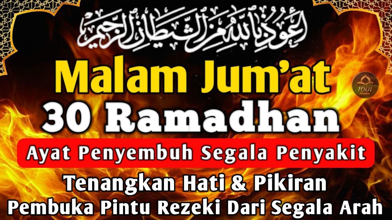 RUQYAH MALAM IDUL FITRI 1 SYAWAL BERKAH USIR JIN & SeTAN DaRI RUMAH DENGAN AYAT PENYEMBUHNYA