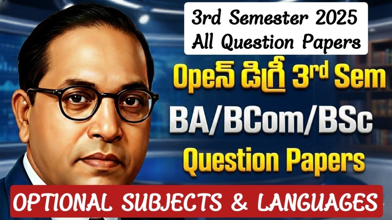 Open Degree 3rd Semester BA/BCom/BSc 2025 Question papers in Ambedkar Open University 