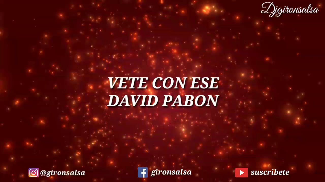 Vete con ese - david pabon ( letra )