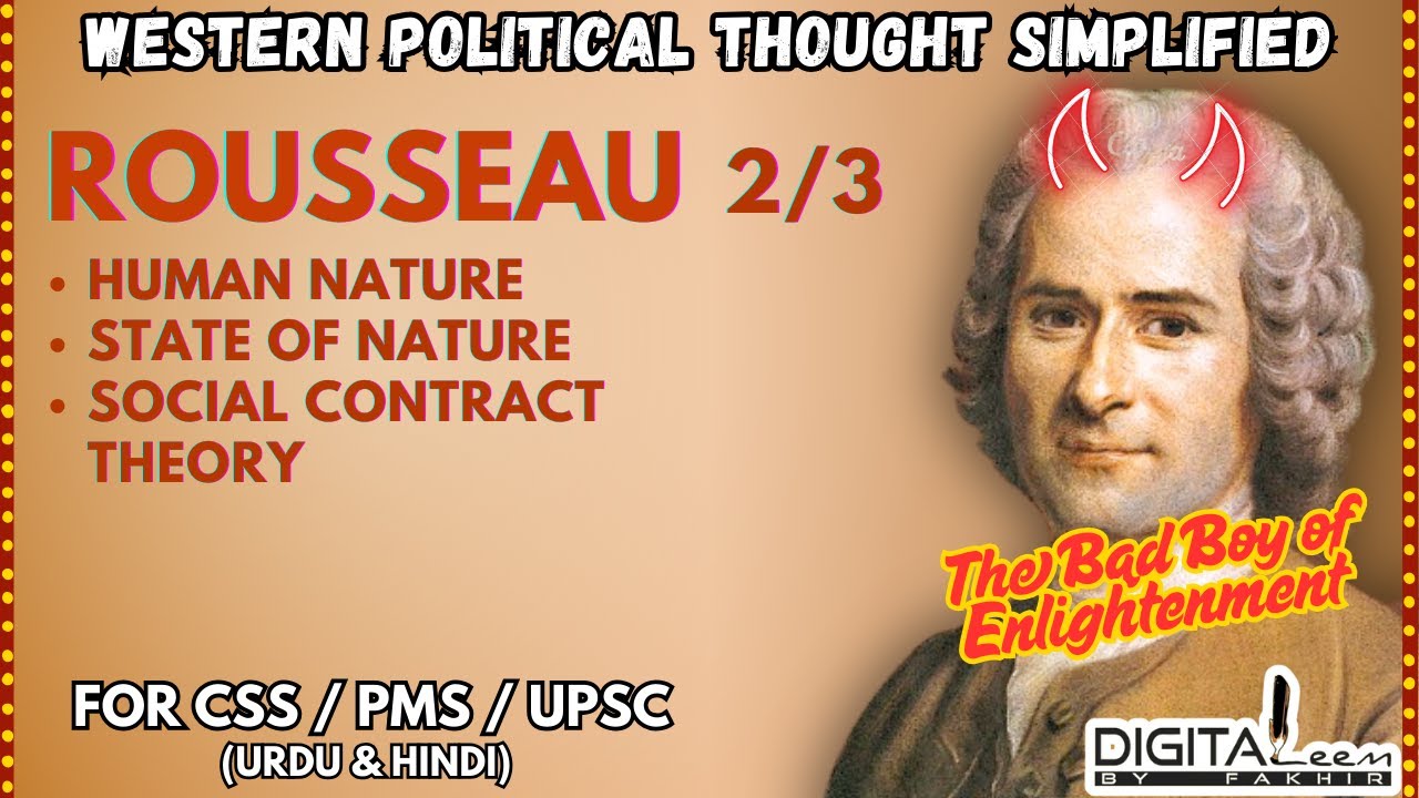 Rousseau on Human Nature | State of Nature | Social Contract Theory - Political Science CSS UPSC