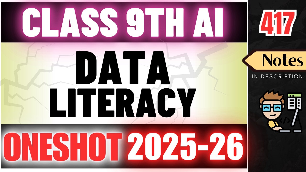 Class 9 AI | Data Literacy | Code 417 | UNIT 2 | Complete One Shot | Artificial Intelligence 2025-26