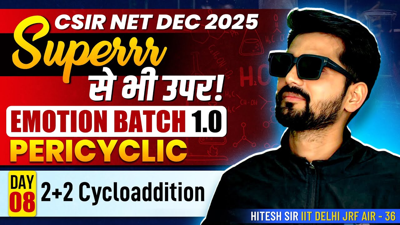 2+2 Cycloaddition | Pericyclic | Csir Net Chemistry | Emotion Batch 1.0 | Day 8 | IFAS