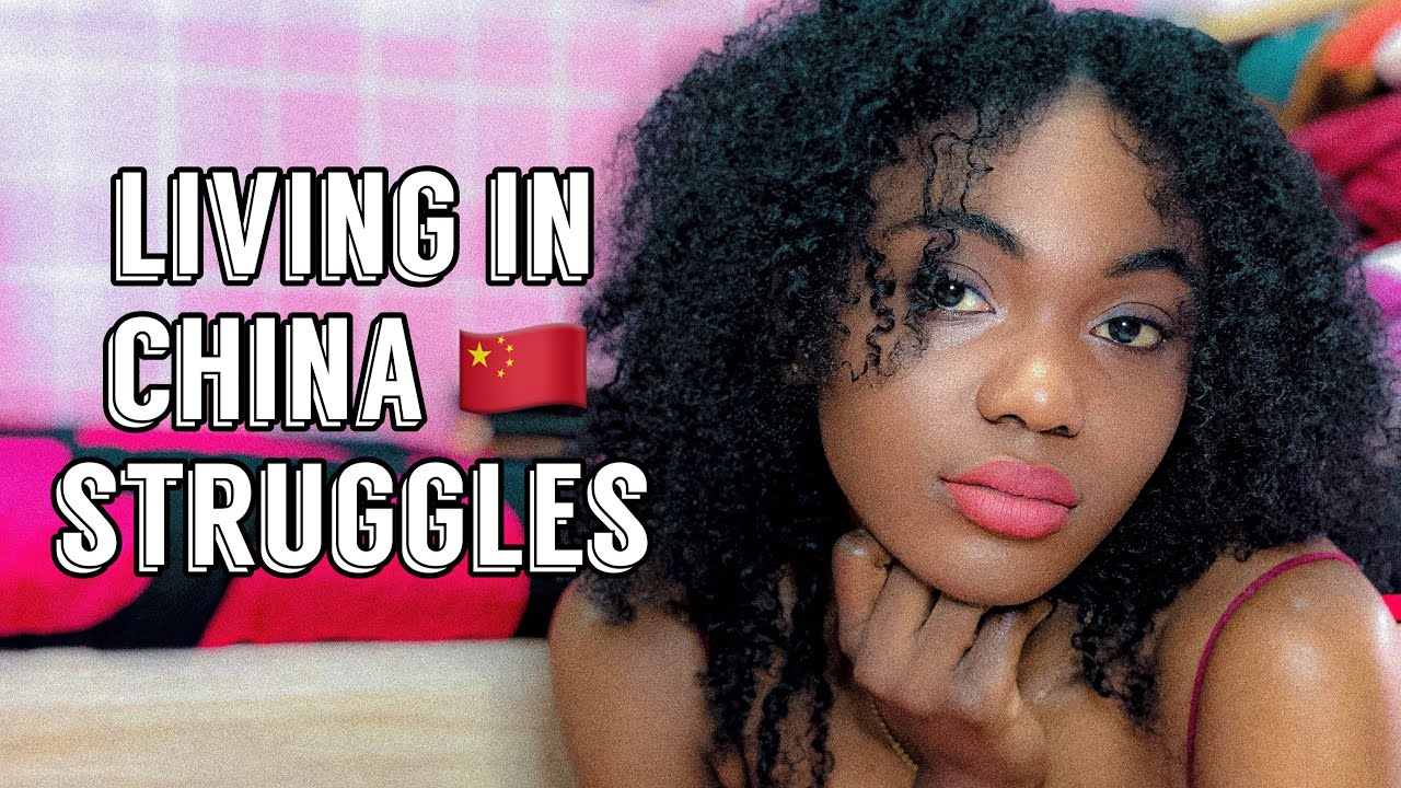 STRUGGLES OF LIVING IN CHINA|| BEING BLACK IN CHINA