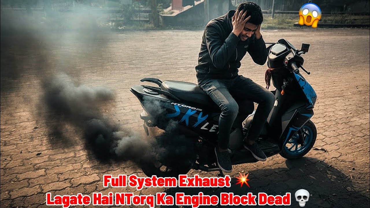 “Full System Exhaust 💥 Lagate Hi NTorq Ka Engine Block Dead 💀//@Rinkustruggls7c 