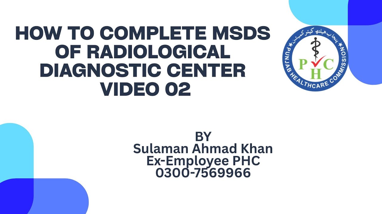 How to complete MSDS for a Radiological Diagnostic Center – Step by Step (Video 2)