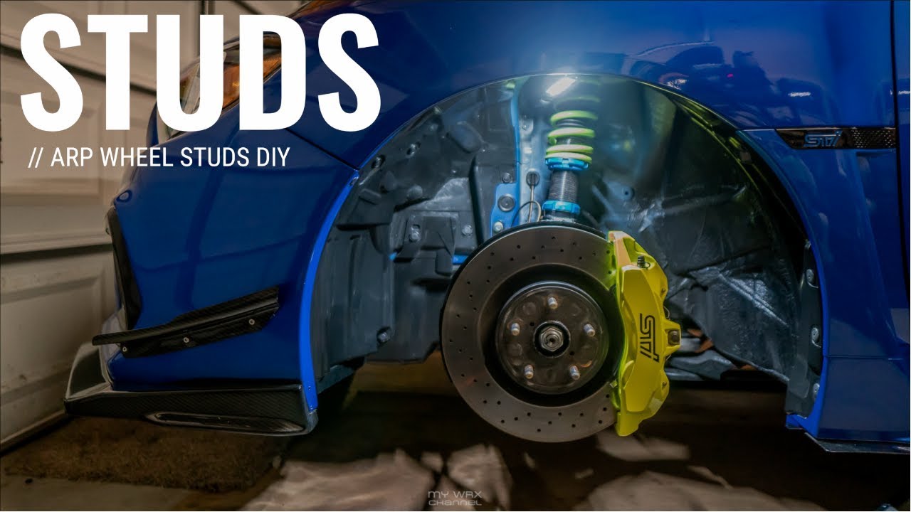 HOW TO: ARP WHEEL STUDS UPGRADE (FRONT) | STRONGER | 2015 - 2020 SUBARU WRX & STI