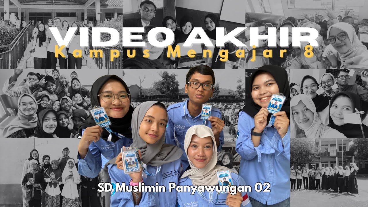 VIDEO AKHIR PENUGASAN KAMPUS MENGAJAR ANGKATAN 8 | SD MUSLIMIN PANYAWUNGAN 02