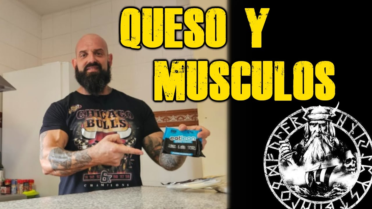 QUESO Y MUSCULOS